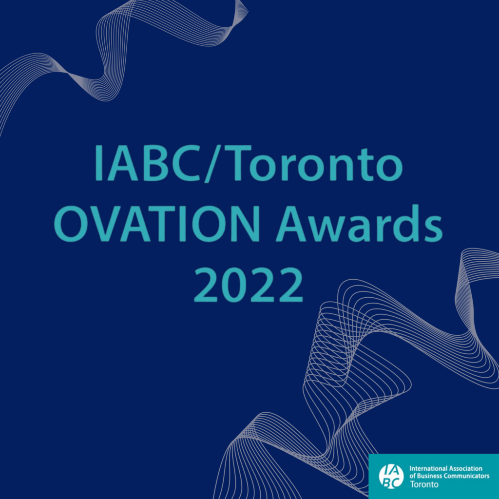 Get ready to submit your entries for the 2022 OVATION Awards IABC/Toronto